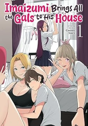 Imaizumi Brings All the Gals to His House manga