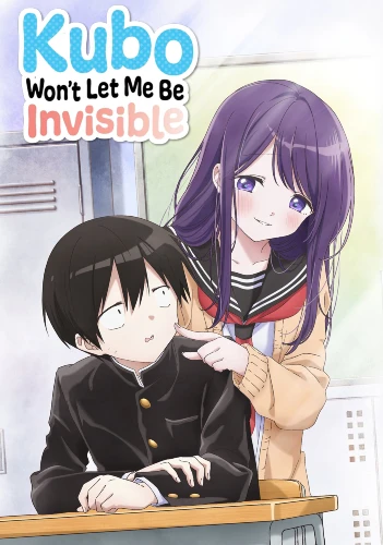 Kubo Won't Let Me Be Invisible anime